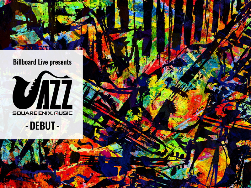 SQUARE ENIX JAZZ -DEBUT-